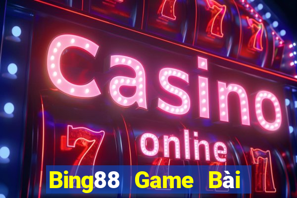 Bing88 Game Bài B52 Đổi Thưởng 2021