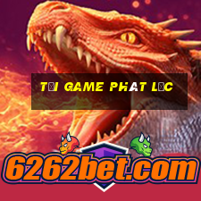 tải game phát lộc