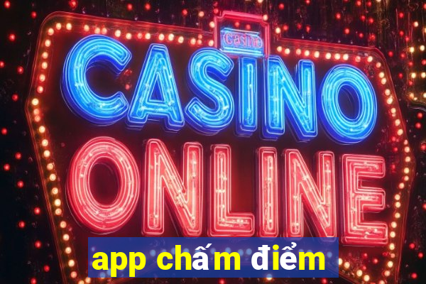 app chấm điểm