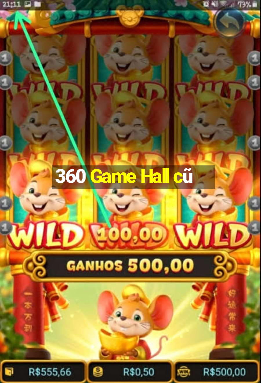 360 Game Hall cũ