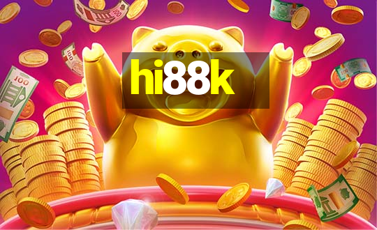 hi88k