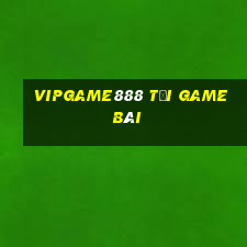 Vipgame888 Tải Game Bài