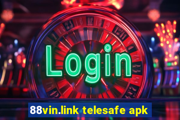 88vin.link telesafe apk