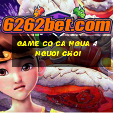 game co ca ngua 4 nguoi choi