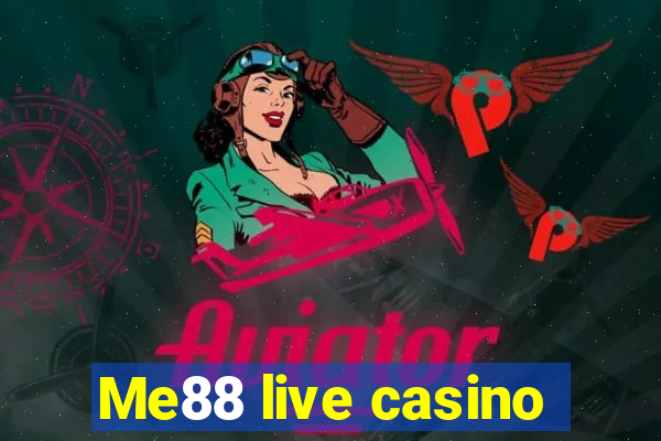 Me88 live casino