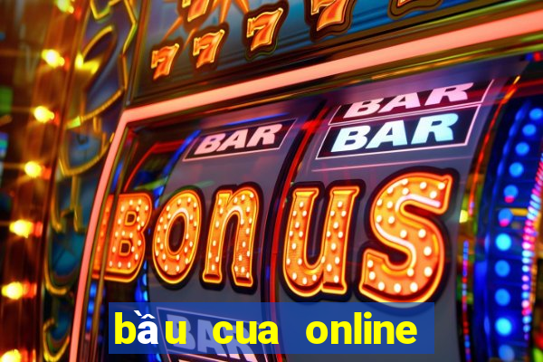 bầu cua online đổi thưởng