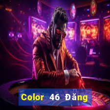 Color 46 Đăng nhập trực tuyến