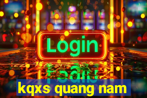 kqxs quang nam