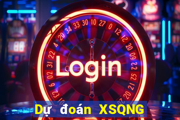 Dự đoán XSQNG ngày 18