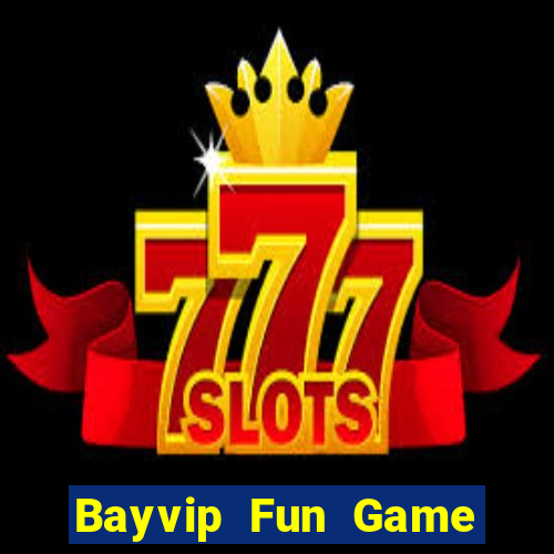 Bayvip Fun Game Bài Online Uy Tín