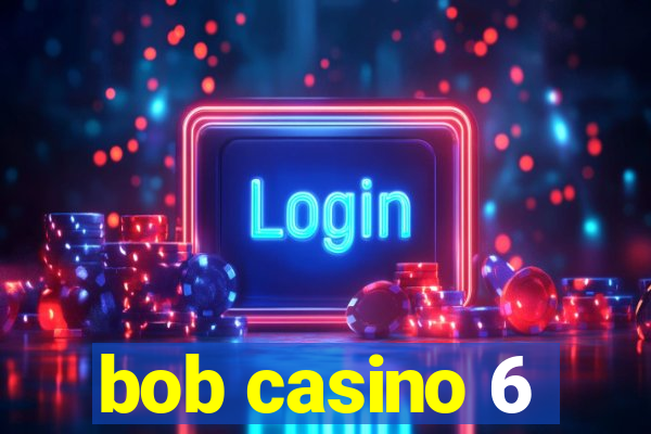 bob casino 6