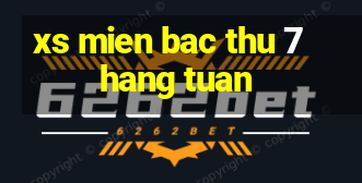 xs mien bac thu 7 hang tuan