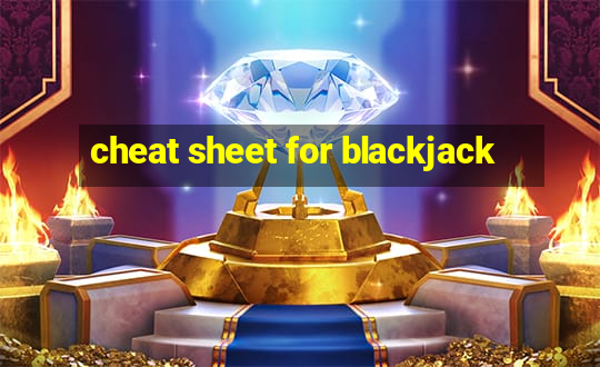 cheat sheet for blackjack