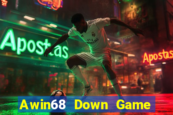 Awin68 Down Game Bài Vui