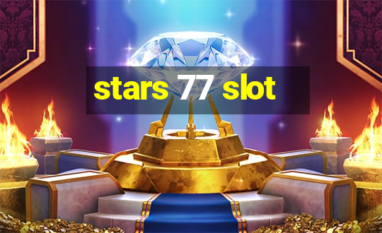 stars 77 slot