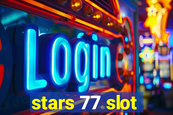 stars 77 slot