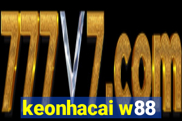 keonhacai w88