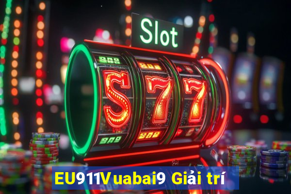 EU911Vuabai9 Giải trí