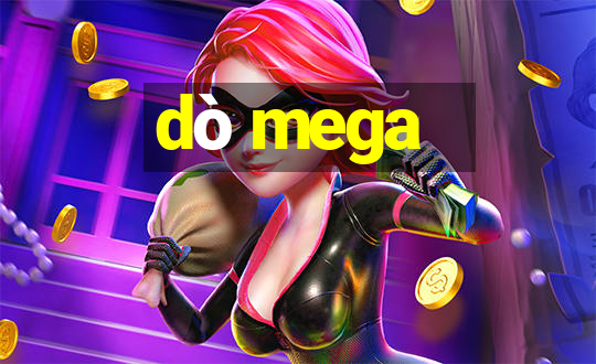 dò mega