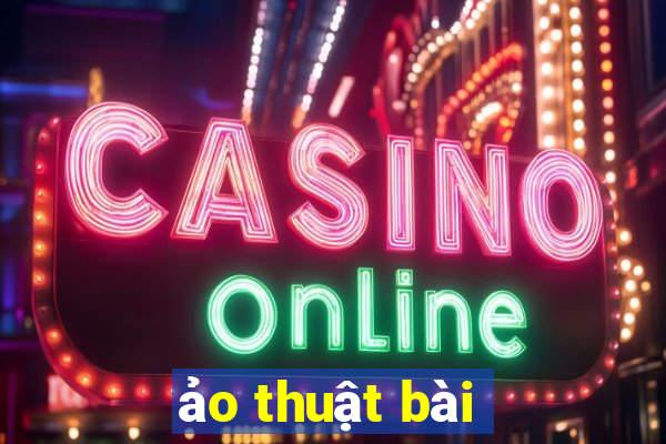 ảo thuật bài