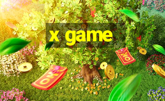 x game