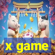 x game