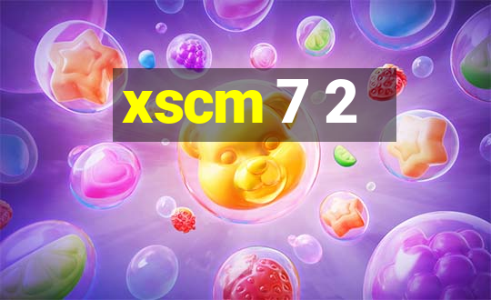 xscm 7 2