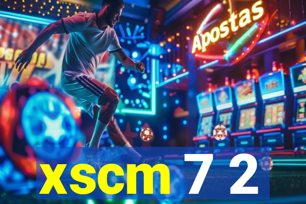 xscm 7 2