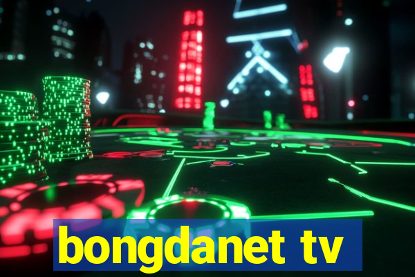 bongdanet tv