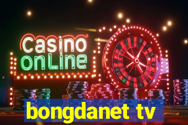 bongdanet tv