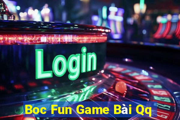 Boc Fun Game Bài Qq