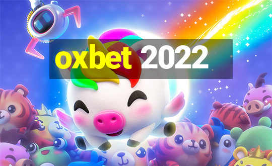 oxbet 2022