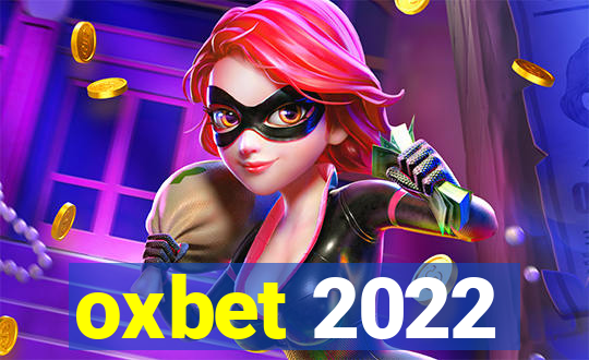 oxbet 2022