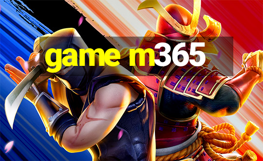 game m365