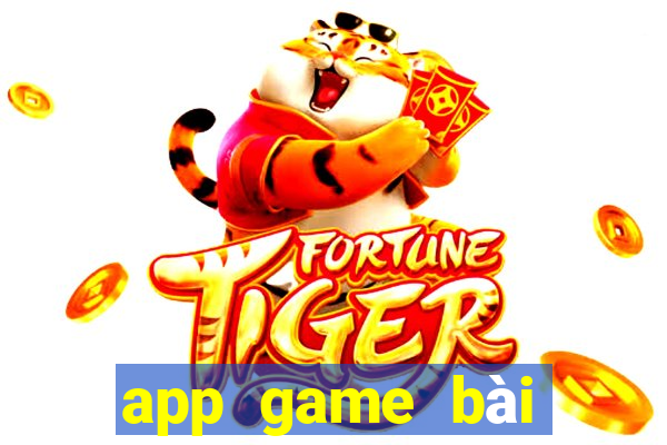 app game bài đổi thưởng