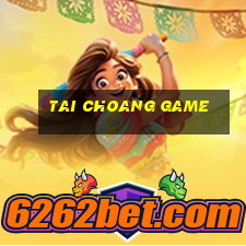 tai choang game