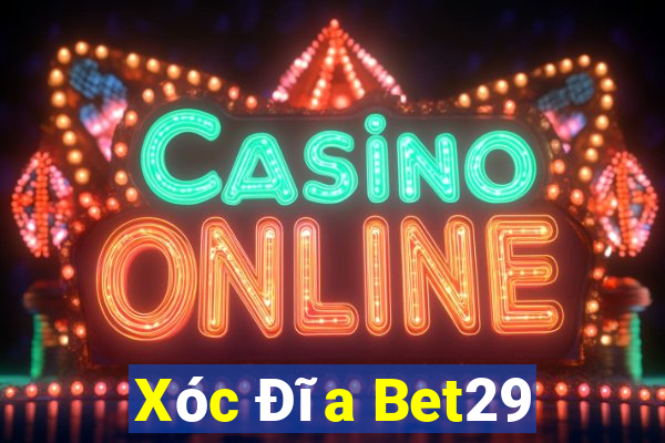 Xóc Đĩa Bet29