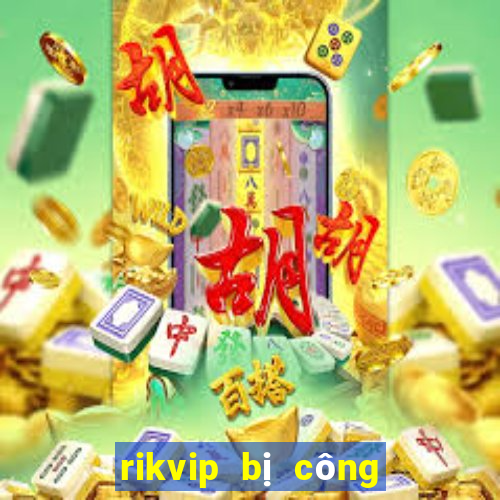 rikvip bị công an bắt