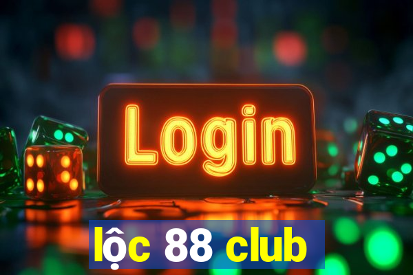 lộc 88 club