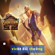 vic88 đổi thưởng