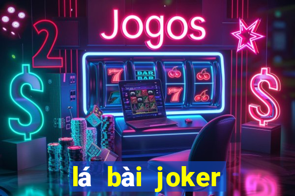 lá bài joker để làm gì