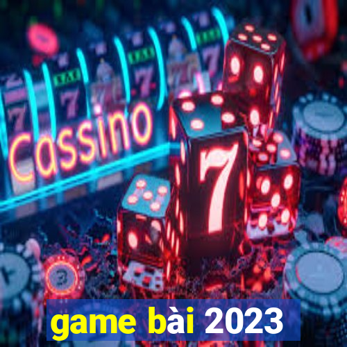 game bài 2023