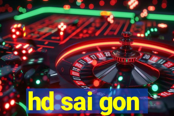 hd sai gon