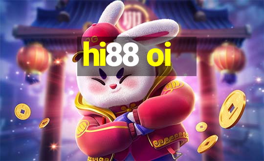 hi88 oi