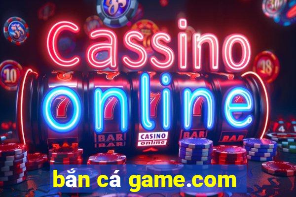 ban ca game.com