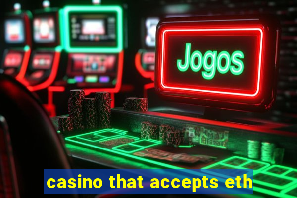 casino that accepts eth