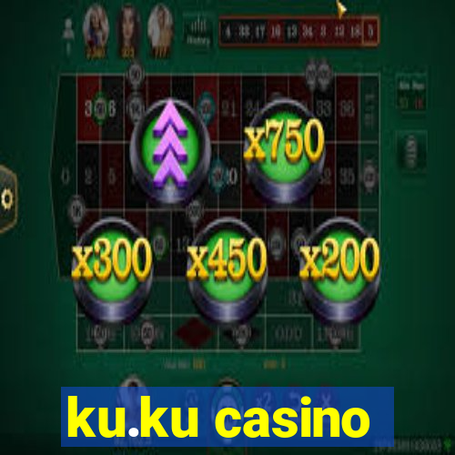 ku.ku casino