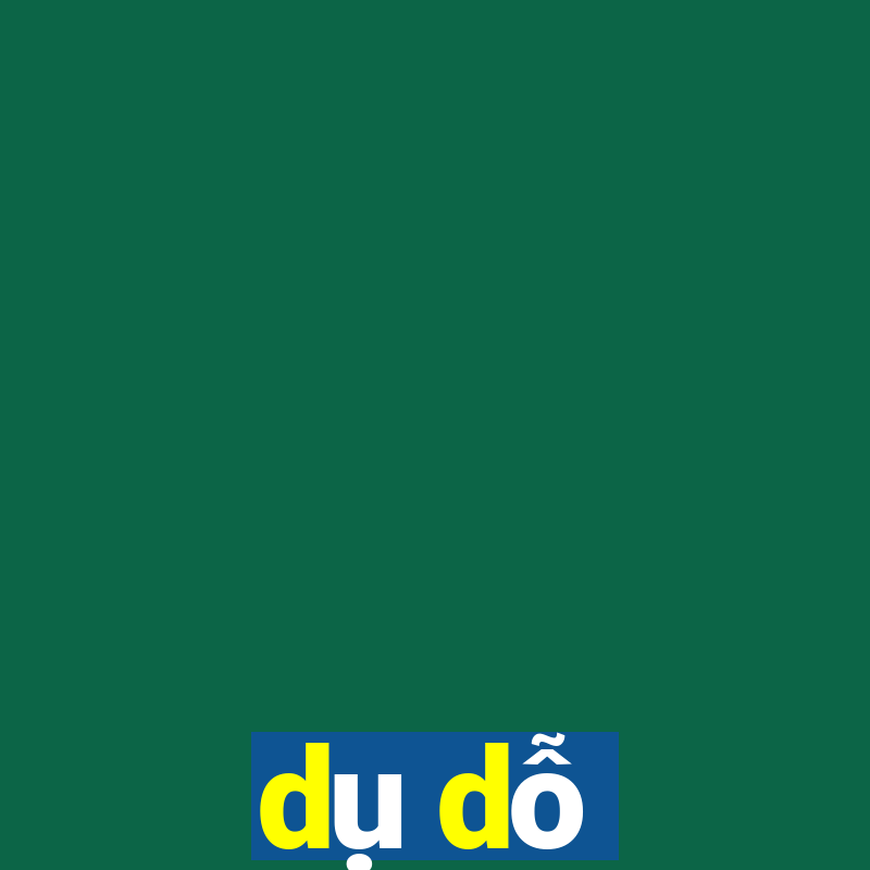 dụ dỗ