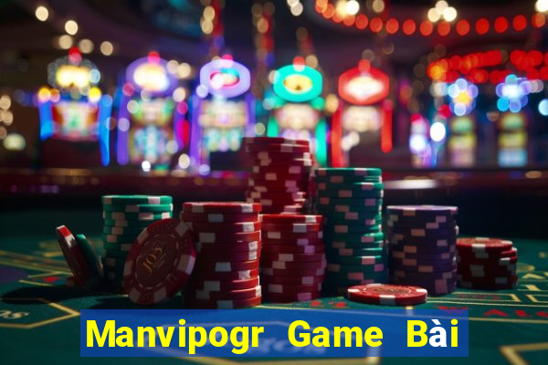 Manvipogr Game Bài Trực Tuyến