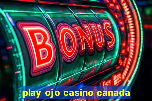 play ojo casino canada